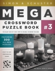 Simon & Schuster Mega Crossword Puzzle Book #3 (S&S Mega Crossword Puzzles #3) By John M. Samson (Editor) Cover Image