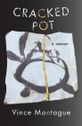 Cracked Pot By Vince Montague Cover Image