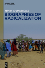 Biographies of Radicalization: Hidden Messages of Social Change Cover Image