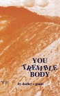 You Tremble Body By Dudley C. Gould Cover Image
