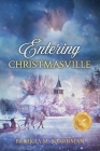 Entering Christmasville By Patricia M. Boardman Cover Image