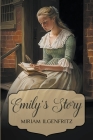 Emily's Story By Miriam Ilgenfritz Cover Image