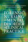 Forensic Nursing and Mental Disorder: Clinical Practice Cover Image