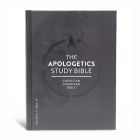 CSB Apologetics Study Bible, Hardcover: Black Letter, Defend Your Faith, Study Notes and Commentary, Ribbon Marker, Sewn Binding, Easy-to-Read Bible Serif Type Cover Image