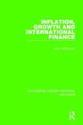 Inflation, Growth and International Finance (Routledge Library Editions: Inflation) Cover Image