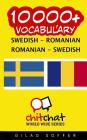 10000+ Swedish - Romanian Romanian - Swedish Vocabulary By Gilad Soffer Cover Image