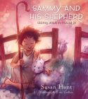 Sammy and His Shepherd: Seeing Jesus in Psalm 23 Cover Image