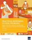 Practical Responses to Real Problems: Eight Poverty Reduction Cases from the Asian Development Bank - Volume 2 By Asian Development Bank Cover Image