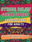 Adult Coloring Book, Stress Relief Swear Word Coloring Book Pages Big Pack (45 Pages) Cover Image