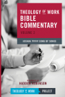 Theology of Work Bible Commentary, Volume 2: Joshua Through Song of Songs: Joshua Through Song of Songs (Theology of Work Bible Commentaries #2) By Theology of Work Project Inc Cover Image