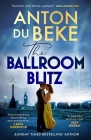 The Ballroom Blitz By Anton Du Beke Cover Image