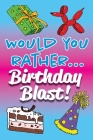 Would You Rather... Birthday Blast! By Beadcraft Books Cover Image