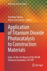 Application of Titanium Dioxide Photocatalysis to Construction Materials: State-Of-The-Art Report of the Rilem Technical Committee 194-Tdp (Rilem State-Of-The-Art Reports #5) Cover Image