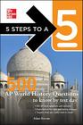 500 AP World History Questions to Know by Test Day Cover Image