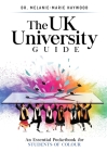 The UK University Guide: An essential pocketbook for students of colour By Melanie-Marie Haywood Cover Image