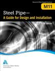 M11 Steel Pipe: A Guide for Design and Installation, Fifth Edition By Awwa Cover Image