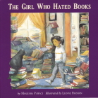 The Girl Who Hated Books By Manjusha Pawagi, Leanne Franson (Illustrator) Cover Image