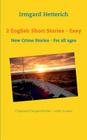 2 English Short Stories - Easy to read: New Crime Stories - For all ages Cover Image