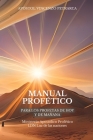 Manual Profético: Para Los Profetas de Hoy Y de Mañana Cover Image