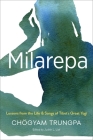 Milarepa: Lessons from the Life and Songs of Tibet's Great Yogi Cover Image