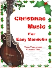 Christmas Music for Easy Mandolin with Tablature Volume Two By Robert Anthony Cover Image
