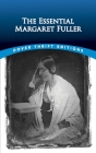 The Essential Margaret Fuller By Margaret Fuller Cover Image