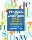 Phonics and Word Study for the Teacher of Reading: Programmed for Self-Instruction By Barbara Fox Cover Image