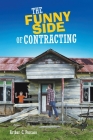The Funny Side of Contracting By Arthur C. Porcaro Cover Image