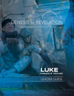Genesis to Revelation: Luke Leader Guide: A Comprehensive Verse-By-Verse Exploration of the Bible By Horace R. Weaver Cover Image