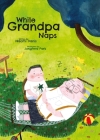 While Grandpa Naps By Naomi Danis, Junghwa Park (Illustrator) Cover Image