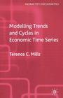 Modelling Trends and Cycles in Economic Time Series (Palgrave Texts in Econometrics) Cover Image