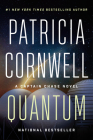 Quantum: A Thriller By Patricia Cornwell Cover Image