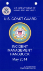 United States Coast Guard Incident Management Handbook, 2014 (Commandant Publication) By Coast Guard (U.S.) (Compiled by) Cover Image