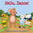 Hello, Dance! (Hello!) By Martha Day Zschock (Created by) Cover Image