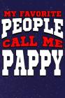 My Favorite People Call Me Pappy: Line Notebook By Teerdy Cover Image