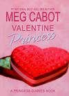 Valentine Princess (Princess Diaries Books (Prebound)) Cover Image