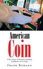 American Coin: A True Story of Betrayal, Gambling, and Murder in Las Vegas By Frank Romano Cover Image