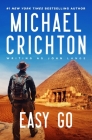 Easy Go By Mich Crichton Writing as John Lange(tm), Sherri Crichton (Foreword by) Cover Image