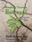 Breaking Through Betrayal: and Recovering the Peace Within (New Horizons in Therapy) Cover Image