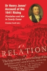 Dr Henry Jones' Account of the 1641 Rising: Plantation and War in County Cavan By Brendan Scott Cover Image