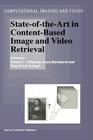 State-Of-The-Art in Content-Based Image and Video Retrieval (Computational Imaging and Vision #22) Cover Image