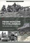 From Moscow to Stalingrad: The Eastern Front, 1941-1942 (Casemate Illustrated) By Yves Buffetaut Cover Image