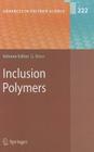 Inclusion Polymers (Advances in Polymer Science #222) By Gerhard Wenz (Editor) Cover Image
