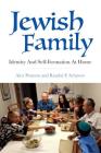 Jewish Family: Identity and Self-Formation at Home (Modern Jewish Experience) Cover Image