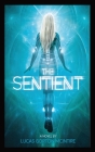 The Sentient: 2nd Edition By Lucas G. McIntire Cover Image