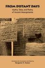 From Distant Days: Myths, Tales, and Poetry of Ancient Mesopotamia By Benjamin R. Foster Cover Image