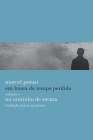 Em Busca Do Tempo Perdido 1 No Caminho de Swann By Marcel Proust Cover Image