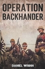 Operation Backhander By Daniel Wrinn Cover Image
