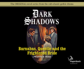Barnabas, Quentin and the Frightened Bride (Library Edition) (Dark Shadows #22) Cover Image