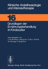 Grundlagen Der Ernährungsbehandlung Im Kindesalter By F. W. Ahnefeld (Editor), H. Bergmann (Editor), C. Burri (Editor) Cover Image